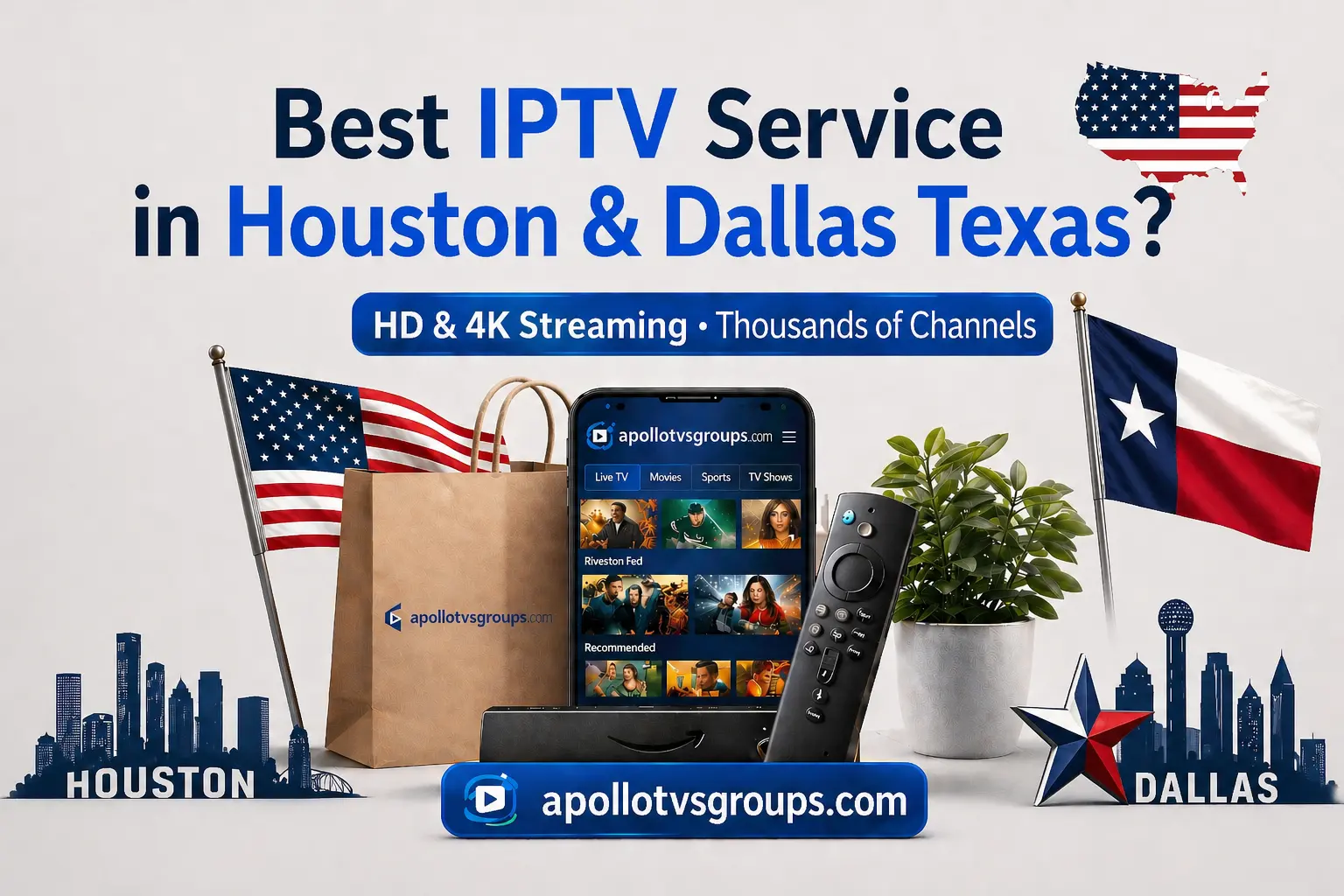 Best IPTV in Houston & Dallas Texas: Top Rated 4K Provider